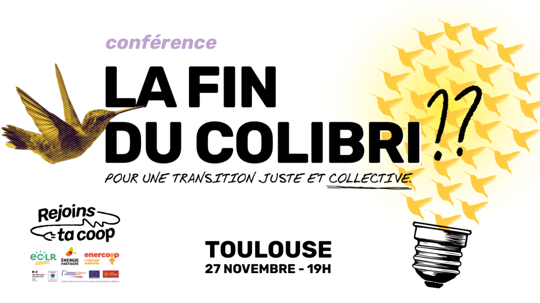27/11 - Toulouse | Conférence : La fin du colibri ? Pour une transition juste et collective.